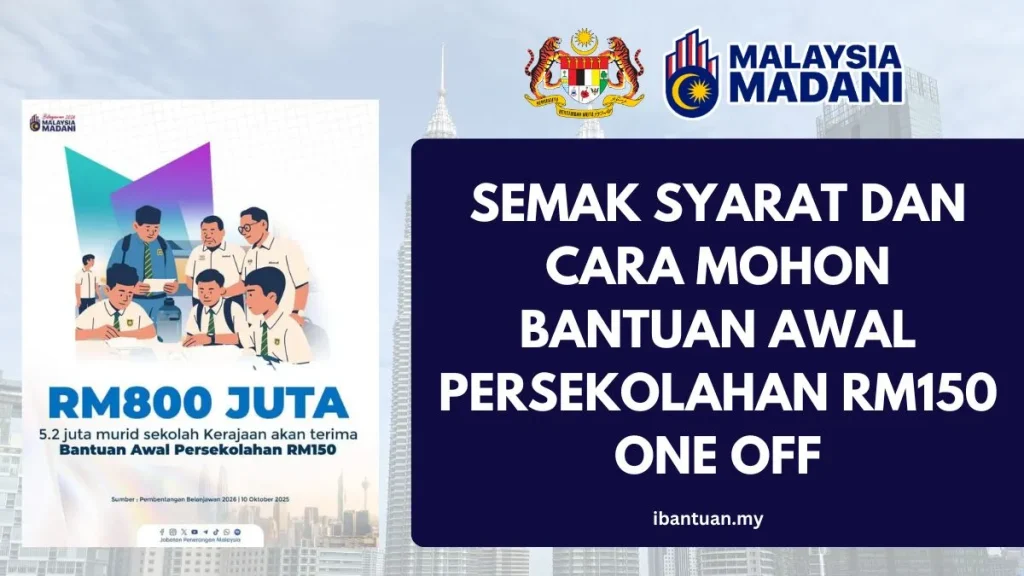 IBU BAPA WAJIB SEMAK SYARAT DAN